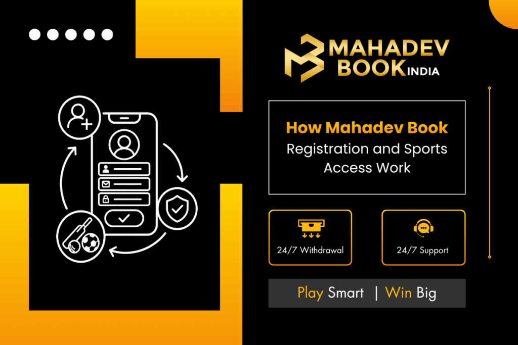 How Mahadev Book Registration and Sports Access Work