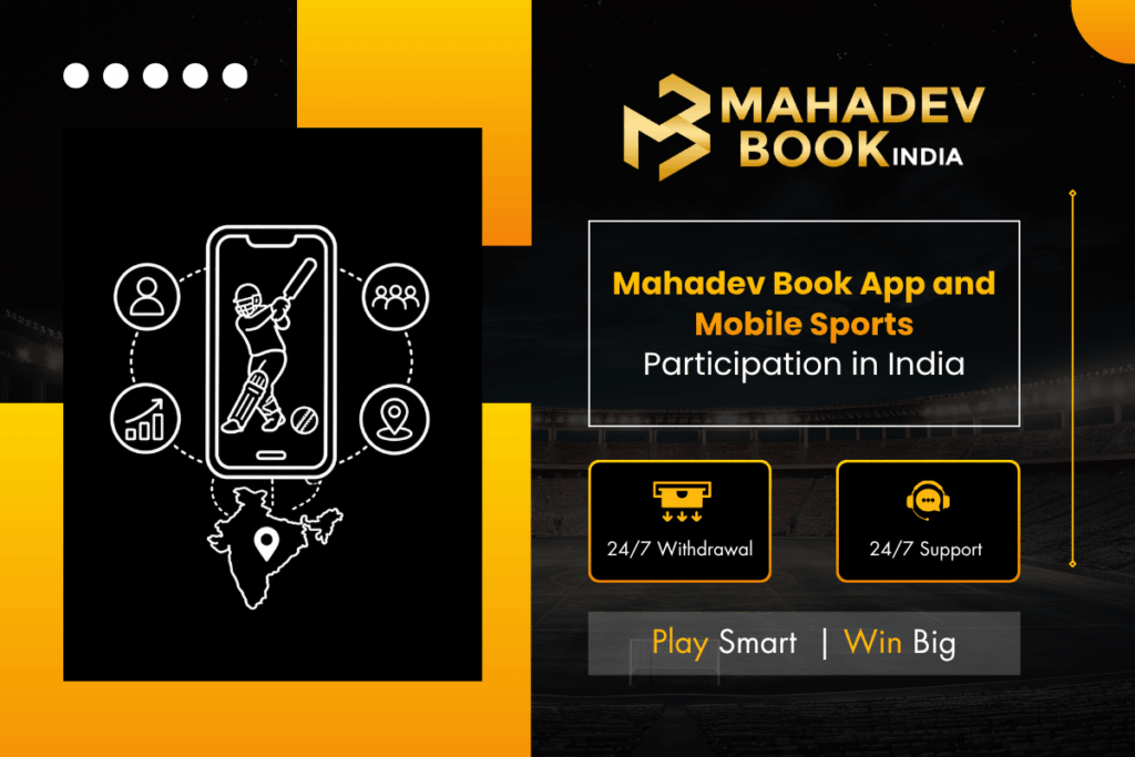 Mahadev Book App and Mobile Sports Participation in India