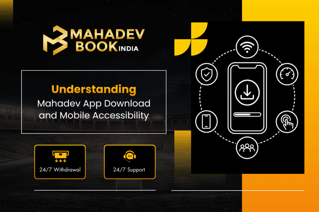 Understanding Mahadev App Download and Mobile Accessibility