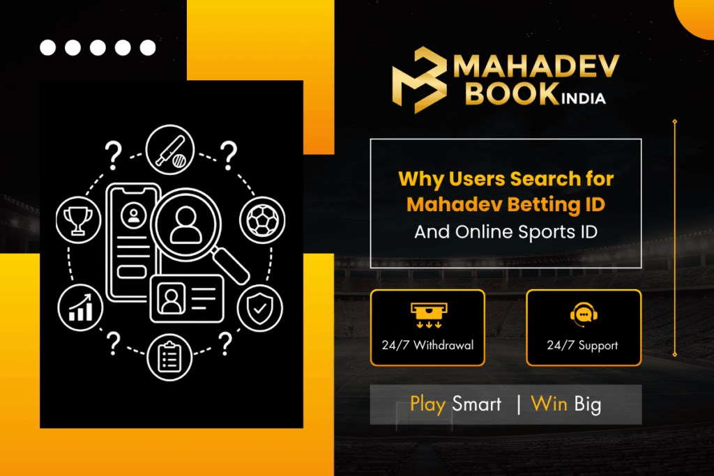 Why Users Search for Mahadev Betting ID and Online Sports ID