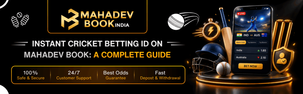 Instant Cricket Betting ID on Mahadev Book