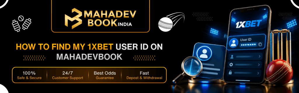 My 1XBET User ID on Mahadevbook